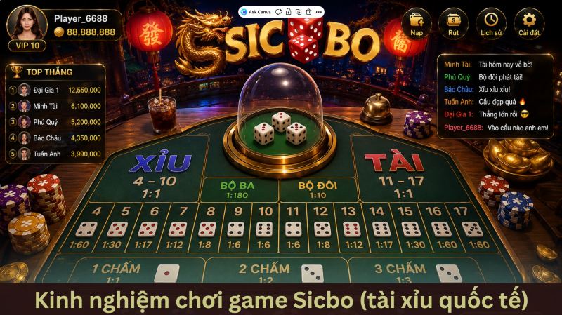 Kinh nghiệm chơi sicbo (tài xỉu quốc tế) bất bại từ cao thủ